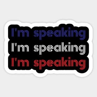 Im Speaking im speaking im speaking im speaking im Sticker